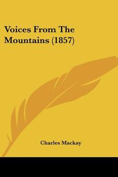 portada voices from the mountains (1857) (en Inglés)