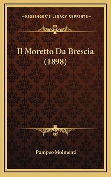 portada Il Moretto Da Brescia (1898) (en Italiano)