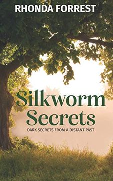 portada Silkworm Secrets: Dark Secrets From a Distant Past (en Inglés)