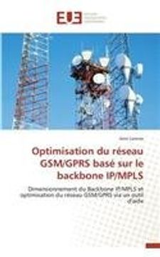 portada Optimisation du réseau GSM/GPRS basé sur le backbone IP/MPLS