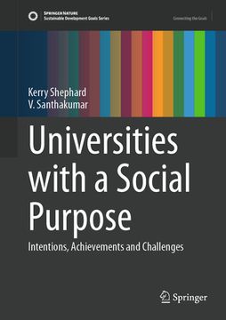 portada Universities with a Social Purpose: Intentions, Achievements and Challenges (en Inglés)