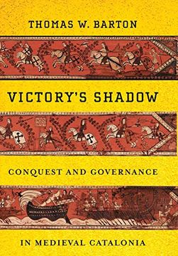 portada Victory's Shadow: Conquest and Governance in Medieval Catalonia (en Inglés)
