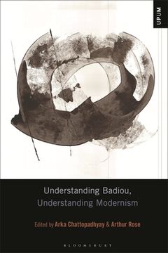 portada Understanding Badiou, Understanding Modernism (en Inglés)