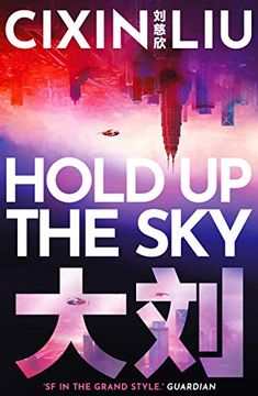 portada Hold up the Sky: Liu Cixin (an ad Astra Book) 