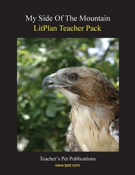 portada Litplan Teacher Pack: My Side of the Mountain (en Inglés)