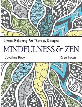 portada Mindfulness & Zen Coloring Book: Stress Relieving Art Therapy Designs (calm coloring book) (en Inglés)