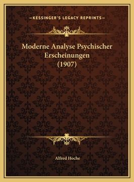 portada Moderne Analyse Psychischer Erscheinungen (1907) (en Alemán)