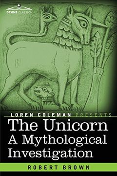 portada The Unicorn: A Mythological Investigation
