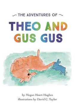 portada The Adventures of Theo and Gus Gus (en Inglés)