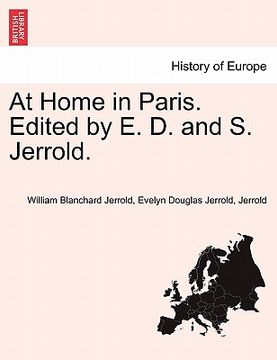 portada at home in paris. edited by e. d. and s. jerrold. (en Inglés)