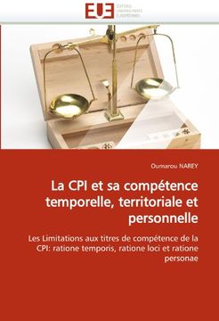 portada La CPI Et Sa Competence Temporelle, Territoriale Et Personnelle