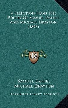 portada a selection from the poetry of samuel daniel and michael drayton (1899) (en Inglés)