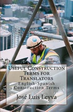 portada Useful Construction Terms for Translators: English-Spanish Construction Terms (in English)