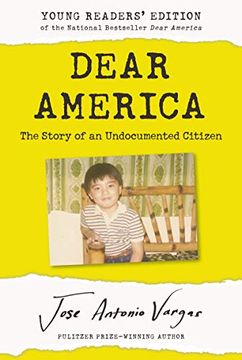portada Dear America: Young Readers' Edition: The Story of an Undocumented Citizen (en Inglés)