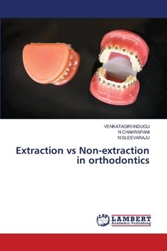 portada Extraction vs Non-extraction in orthodontics