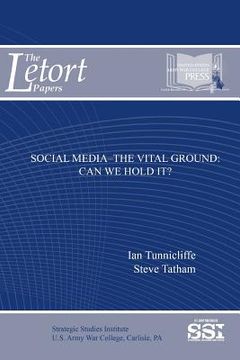 portada Social Media-The Vital Ground: Can We Hold It? (in English)