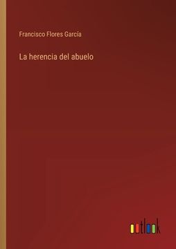 portada La herencia del abuelo (in Spanish)