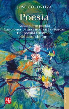 portada Poesia: Notas Sobre Poesia, Canciones Para Cantar en las Barcas, del Poema Frustrado, Muerte sin fin
