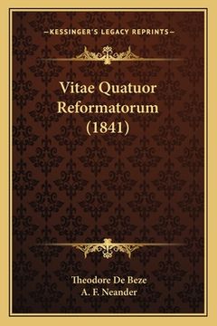 portada Vitae Quatuor Reformatorum (1841) (en Latin)