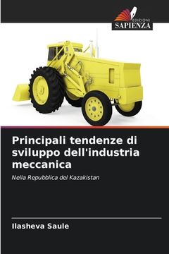 portada Principali tendenze di sviluppo dell'industria meccanica (en Italiano)
