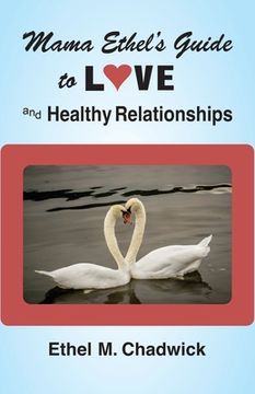 portada Mama Ethel's Guide to Love and Healthy Relationships (in English)