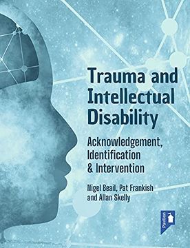portada Trauma and Intellectual Disability: Acknowledgement, Identification & Intervention (in English)