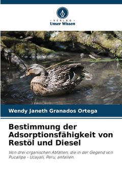 portada Bestimmung der Adsorptionsfähigkeit von Restöl und Diesel (en Alemán)