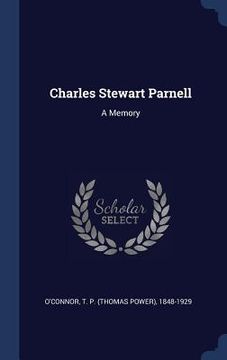 portada Charles Stewart Parnell: A Memory (en Inglés)