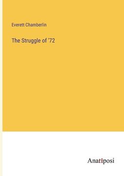 portada The Struggle of '72 (en Inglés)