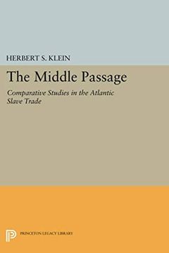 portada The Middle Passage: Comparative Studies in the Atlantic Slave Trade (Princeton Legacy Library) (in English)