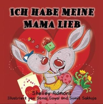 portada Ich habe meine Mama lieb: I Love My Mom (German Edition) (German Bedtime Collection)