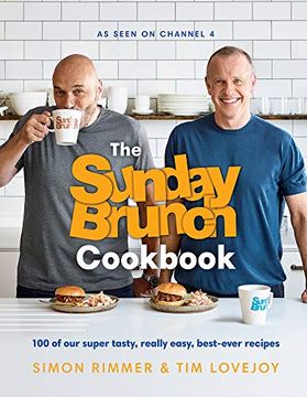 portada The Sunday Brunch Cookbook: 100 of Our Super Tasty, Really Easy, Best-Ever Recipes (en Inglés)