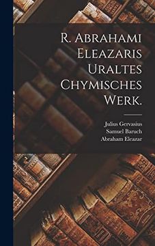 portada R. Abrahami Eleazaris Uraltes Chymisches Werk. (in German)