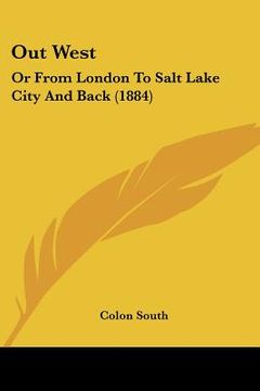 portada out west: or from london to salt lake city and back (1884) (in English)