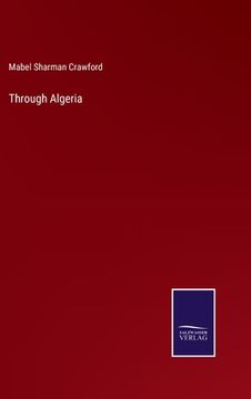 portada Through Algeria (en Inglés)