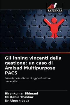 portada Gli inning vincenti della gestione: un caso di Amlsad Multipurpose PACS (en Italiano)