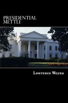 portada Presidential Mettle (en Inglés)