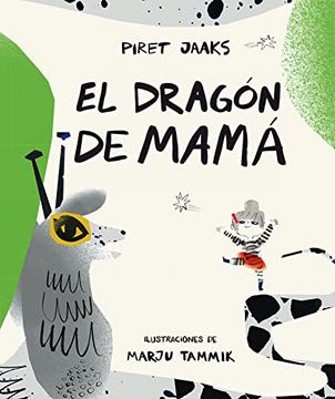 portada El Dragón de Mamá: 35 (Siruela Ilustrada) (in Spanish)