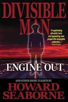 portada Divisible Man - Engine Out & Other Short Flights (in English)