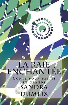 portada La raie enchantée (en Francés)