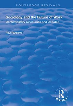 portada Sociology and the Future of Work: Contemporary Discourses and Debates (en Inglés)