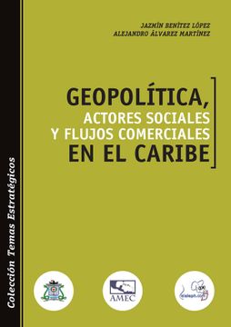 portada Geopolítica, Actores Sociales y Flujos Comerciales en el Caribe