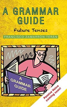 portada A Grammar Guide: Future Tenses