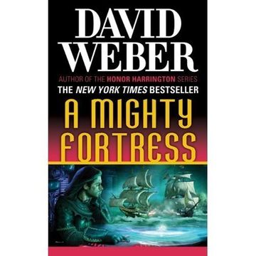 portada A Mighty Fortress: A Novel in the Safehold Series (#4) (en Inglés)