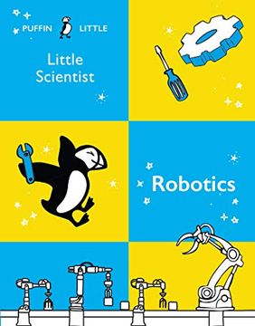 portada Puffin Little Scientist: Robotics (libro en Inglés)