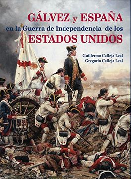 portada Gálvez y España en la Guerra de Independencia de los estados Unidos