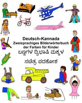 portada Deutsch-Kannada Zweisprachiges Bilderwörterbuch der Farben für Kinder (en Alemán)