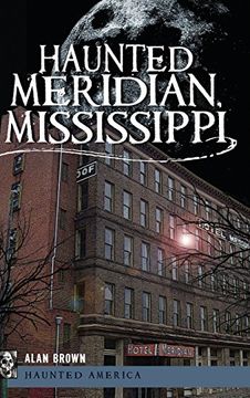 portada Haunted Meridian, Mississippi (in English)