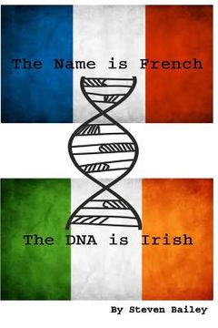 portada The Name is French The DNA is Irish (en Inglés)