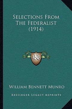 portada selections from the federalist (1914) (en Inglés)